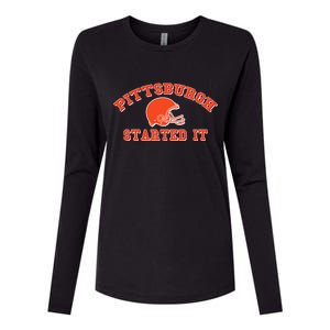 Pittsburgh Started It Football Womens Cotton Relaxed Long Sleeve T-Shirt