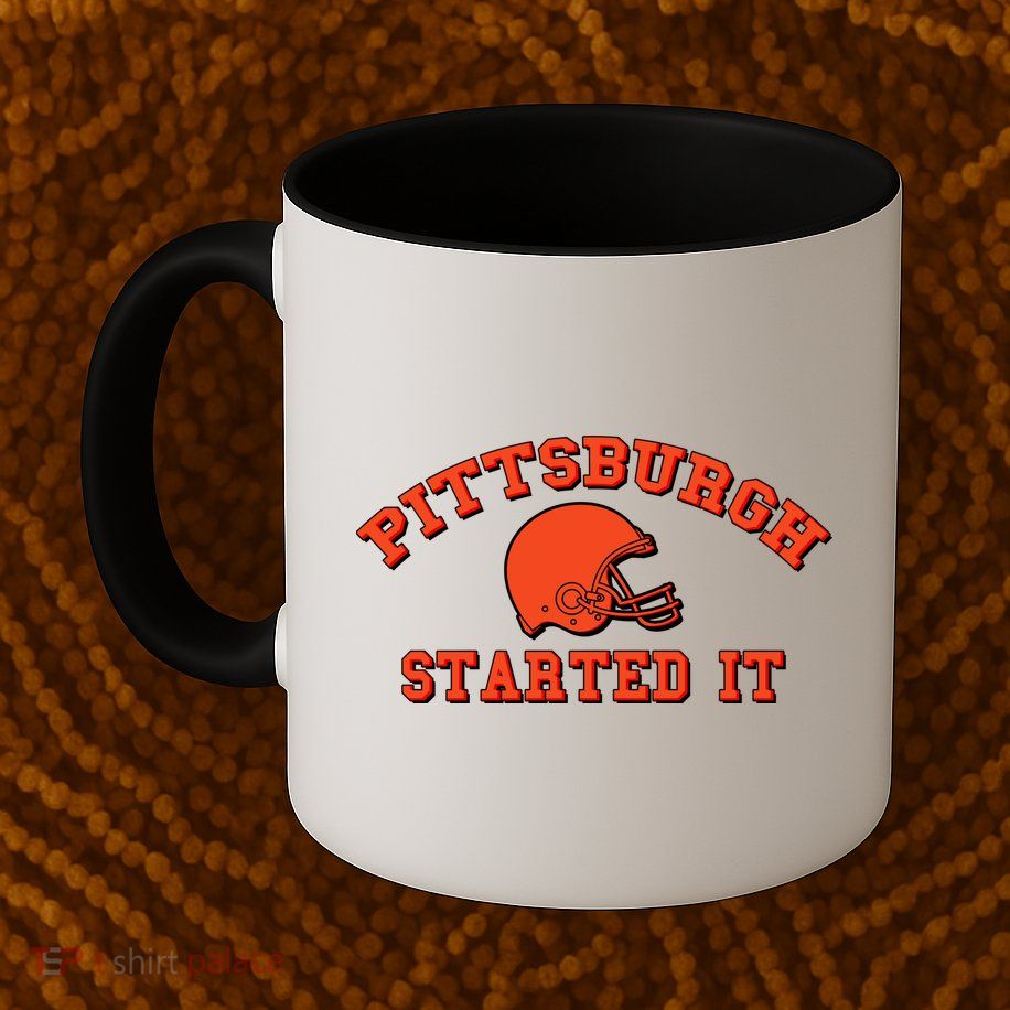 Pittsburgh Started It Football Mug
