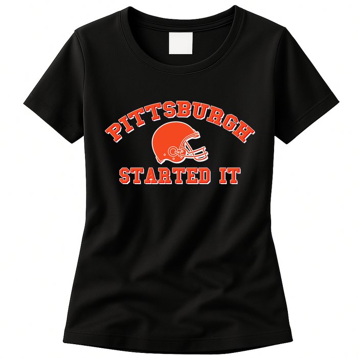 Pittsburgh Started It Football Womens T-Shirt