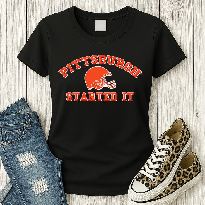 Pittsburgh Started It Football Womens T-Shirt