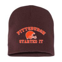 Pittsburgh Started It Football Short Acrylic Beanie