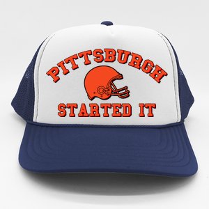 Pittsburgh Started It Football Trucker Hat