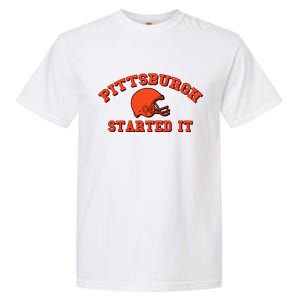 Pittsburgh Started It Football Garment-Dyed Heavyweight T-Shirt