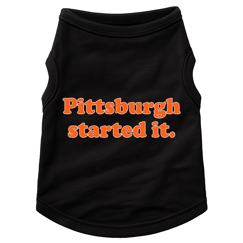 Pittsburgh Started It Funny Football Doggie Tank