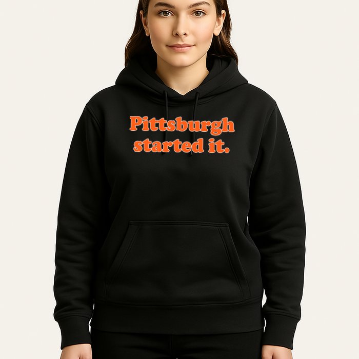 Pittsburgh Started It Funny Football Hoodie