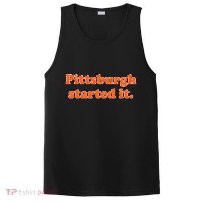 Pittsburgh Started It Funny Football PosiCharge Competitor Tank