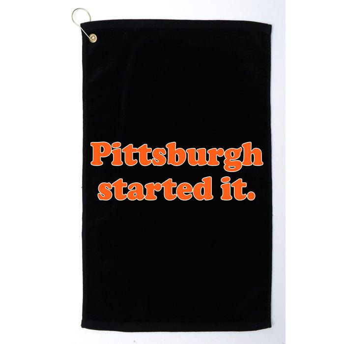 Pittsburgh Started It Funny Football Golf Towel