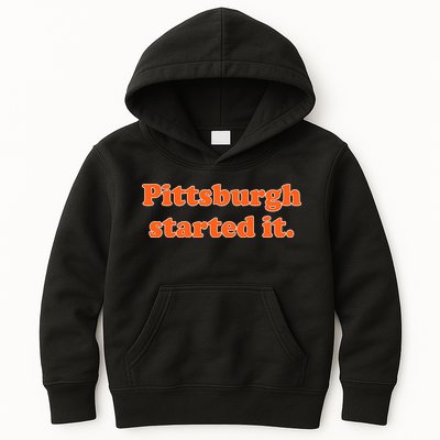 Pittsburgh Started It Funny Football Kids Hoodie