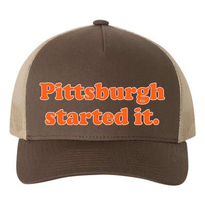Pittsburgh Started It Funny Football Yupoong Adult 5-Panel Trucker Hat