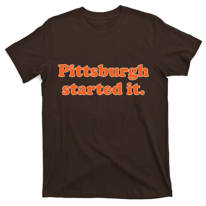 Pittsburgh Started It Funny Football T-Shirt