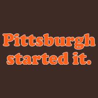 Pittsburgh Started It Funny Football Beanie