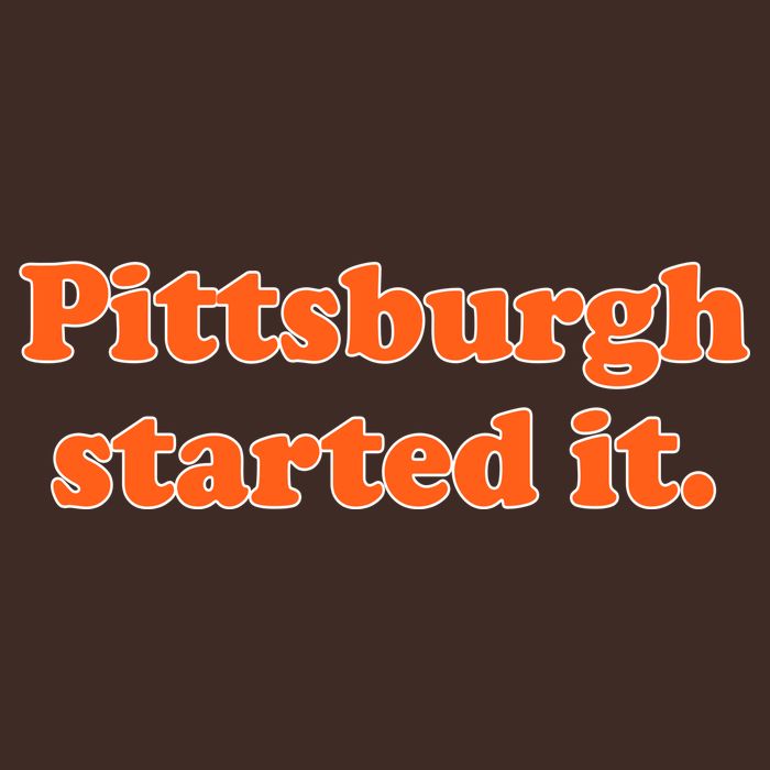 Pittsburgh Started It Funny Football Beanie