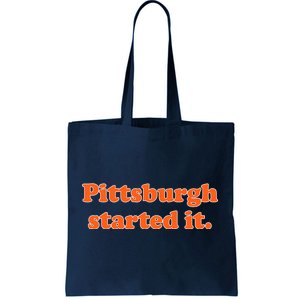 Pittsburgh Started It Funny Football Tote Bag