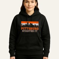 Pittsburgh Started It Skyline Hoodie