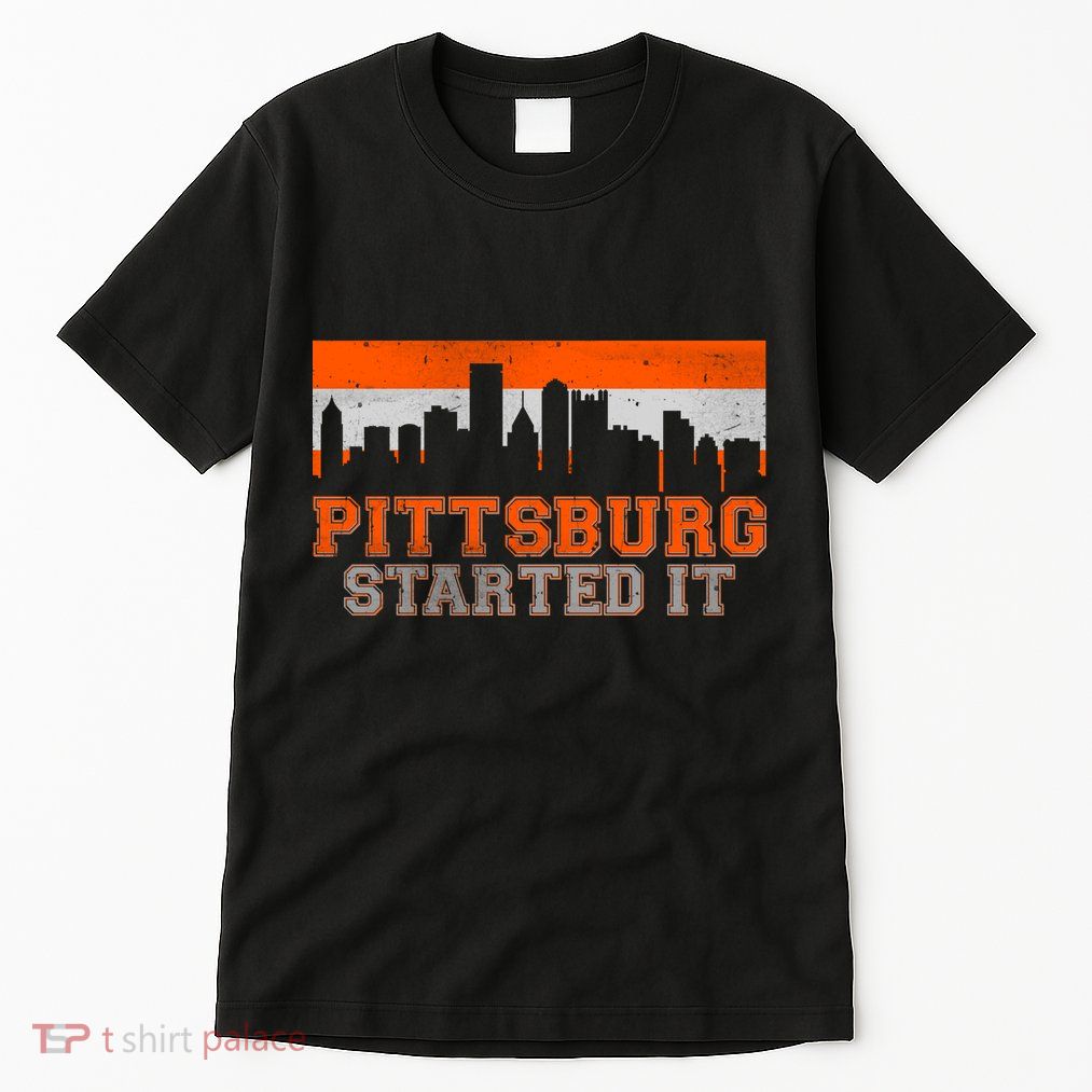 Pittsburgh Started It Skyline Tall T-Shirt