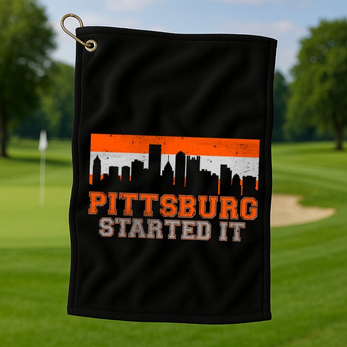 Pittsburgh Started It Skyline Golf Towel