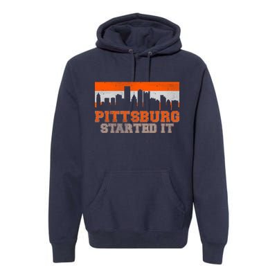 Pittsburgh Started It Skyline Premium Hoodie