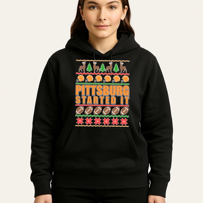 Pittsburgh Started It Ugly Christmas Sweater Hoodie