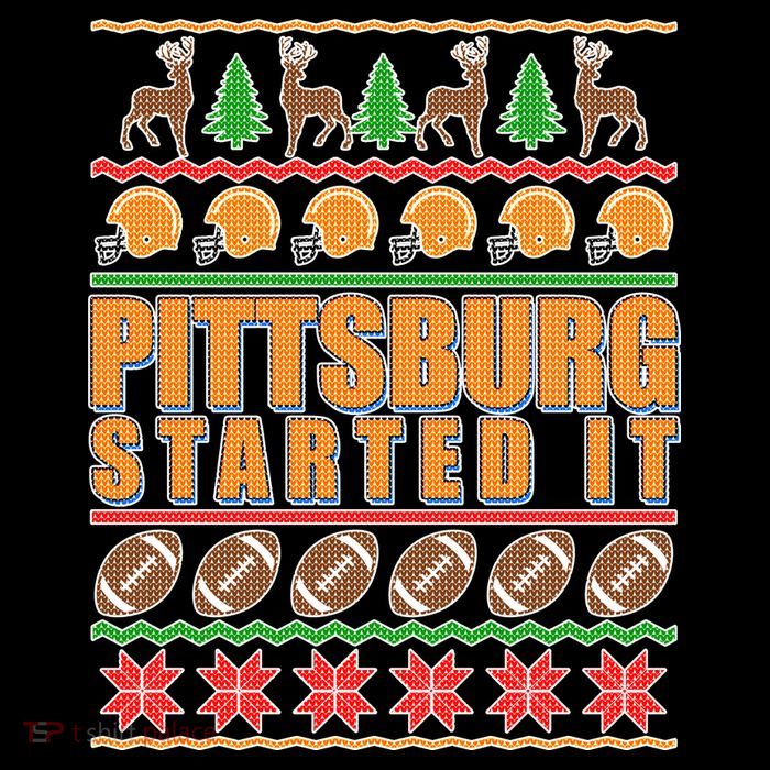 Pittsburgh Started It Ugly Christmas Sweater Button