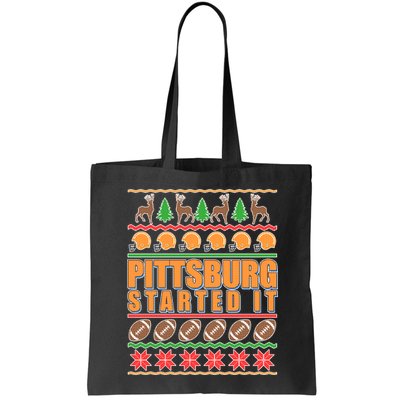 Pittsburgh Started It Ugly Christmas Sweater Bag