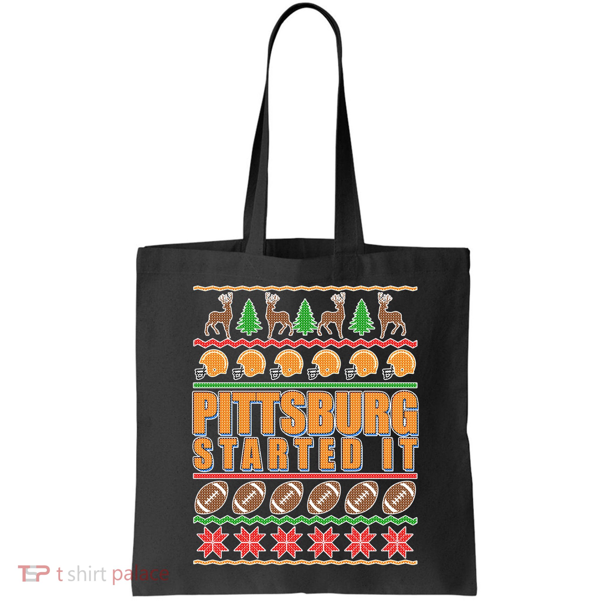 Pittsburgh Started It Ugly Christmas Sweater Bag