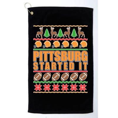 Pittsburgh Started It Ugly Christmas Sweater Golf Towel