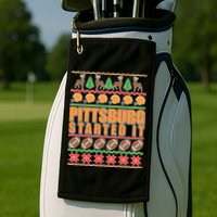 Pittsburgh Started It Ugly Christmas Sweater Golf Towel
