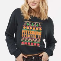 Pittsburgh Started It Ugly Christmas Sweater Cropped Pullover Crew