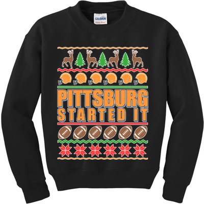 Pittsburgh Started It Ugly Christmas Sweater Kids Sweatshirt