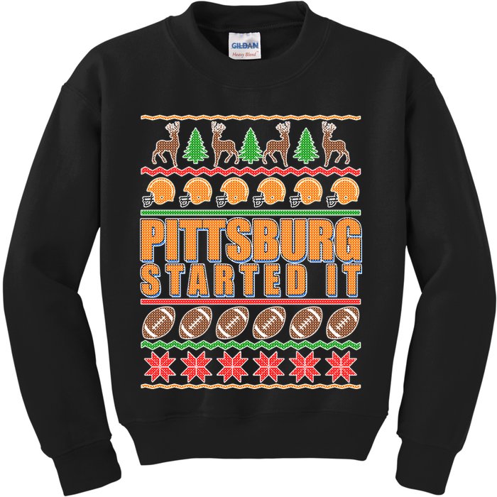 Pittsburgh Started It Ugly Christmas Sweater Kids Sweatshirt