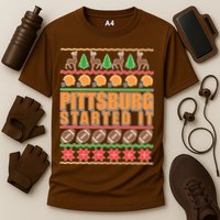 Pittsburgh Started It Ugly Christmas Sweater Performance Shirt