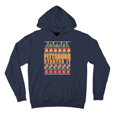 Pittsburgh Started It Ugly Christmas Sweater Hoodie