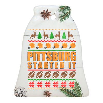 Pittsburgh Started It Ugly Christmas Sweater Ceramic Bell Ornament