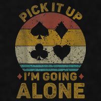 Pick It Up I'm Going Alone Funny Euchre Card Game Ladies PosiCharge Tri-Blend Wicking Tank