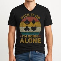 Pick It Up I'm Going Alone Funny Euchre Card Game V-Neck T-Shirt