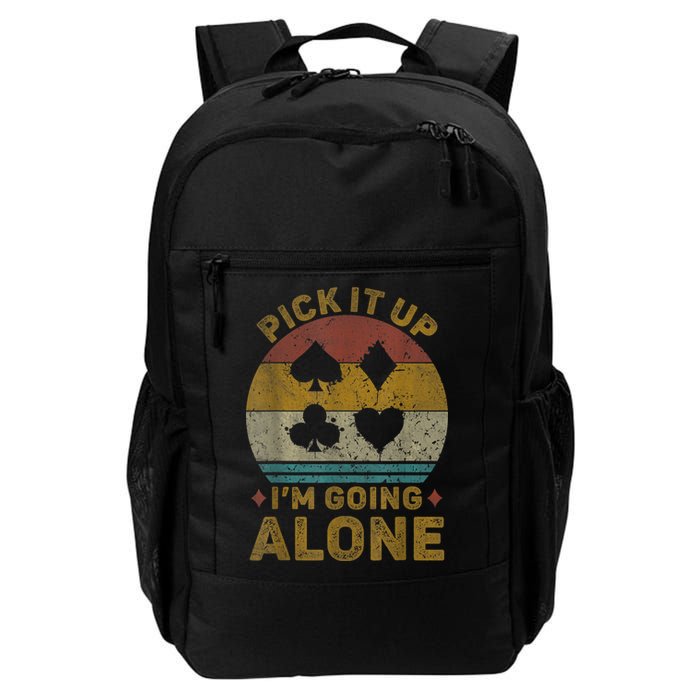 Pick It Up I'm Going Alone Funny Euchre Card Game Backpack