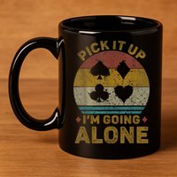 Pick It Up I'm Going Alone Funny Euchre Card Game 11oz C Handle Ceramic Mug