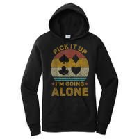 Pick It Up I'm Going Alone Funny Euchre Card Game Women's Pullover Hoodie