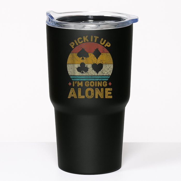 Pick It Up I'm Going Alone Funny Euchre Card Game Tumbler