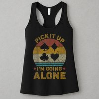 Pick It Up I'm Going Alone Funny Euchre Card Game Womens Tank Top
