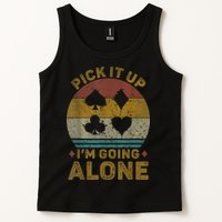 Pick It Up I'm Going Alone Funny Euchre Card Game Tank Top