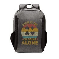 Pick It Up I'm Going Alone Funny Euchre Card Game Vector Backpack