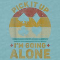 Pick It Up I'm Going Alone Funny Euchre Card Game Sueded Cloud Jersey T-Shirt
