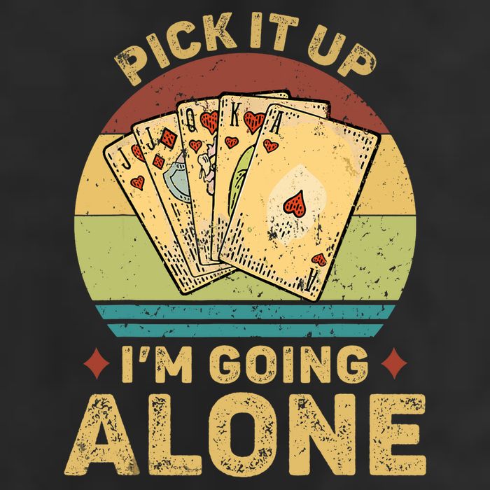 Pick It Up I'm Going Alone Vintage Funny Euchre Card Game Trucker Hat