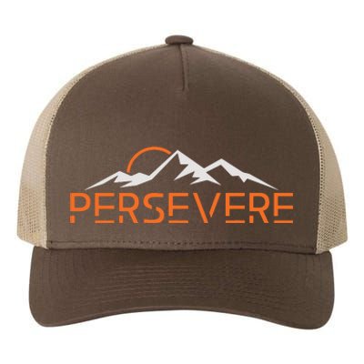 Persevere Inspirational Uplifting Positive Mountain Graphic Yupoong Adult 5-Panel Trucker Hat