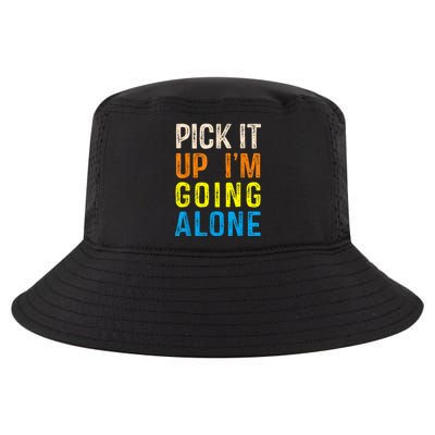 Pick It Up I’m Going Alone Funny Euchre Player Cool Comfort Performance Bucket Hat