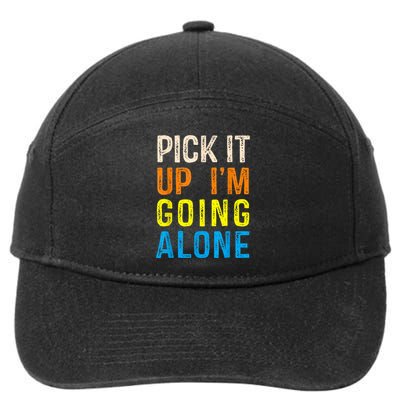 Pick It Up I’m Going Alone Funny Euchre Player 7-Panel Snapback Hat