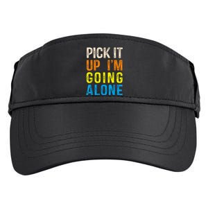 Pick It Up I’m Going Alone Funny Euchre Player Adult Drive Performance Visor