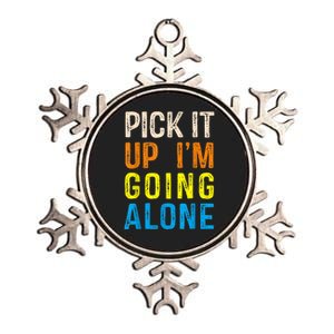 Pick It Up I’m Going Alone Funny Euchre Player Metallic Star Ornament