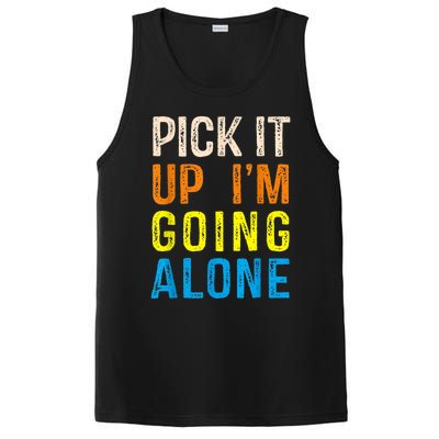 Pick It Up I’m Going Alone Funny Euchre Player PosiCharge Competitor Tank